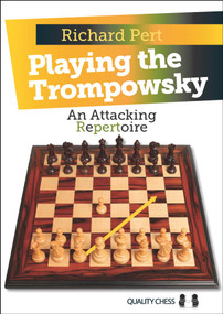 Playing the Trompowsky by Richard Pert, 9781907982750