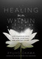 Healing from Within (Life-Changing Keys to Calm, Spiritual, and Healthy Living) by Ryuho Okawa, 9781942125181