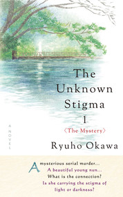The Unknown Stigma 1 (The Mystery) by Ryuho Okawa, 9781942125280