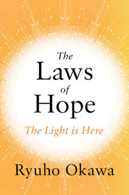 The Laws of Hope (The Light is Here) by Ryuho Okawa, 9781942125761