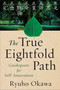 True Eightfold Path (Guideposts for Self-Innovation) by Ryuho Okawa, 9781942125808
