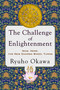 The Challenge of Enlightenment (Now, Here, the New Dharma Wheel Turns) by Ryuho Okawa, 9781942125921