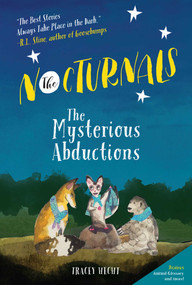 The Nocturnals (The Mysterious Abductions) by Tracey Hecht, Kate Liebman, 9781944020002