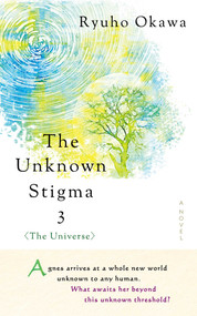 Unknown Stigma 3 (The Universe) by Ryuho Okawa, 9781958655009