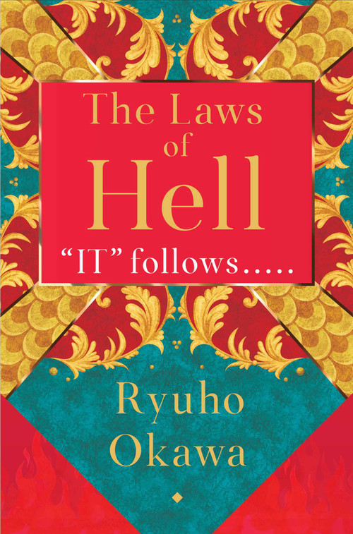 Laws of Hell ("IT" follows…..) by Ryuho Okawa, 9781958655047