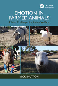 Emotion in Farmed Animals (Ethical Challenges for Animal Welfare) by Vicki Hutton, 9781032848600