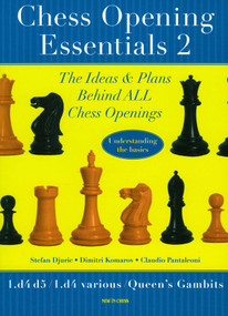 Chess Opening Essentials (1.d4 d5 / 1.d4 Various / Queen's Gambits) by Stephan Djuric, Dimitri Komarov, Claudio Pantaleoni, 9789056912697