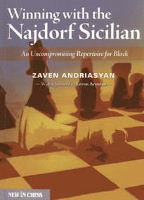 Winning with the Najdorf Sicilian (An Uncompromising Repertoire for Black) by Zaven Andriasyan, Levon Aronian, 9789056914295