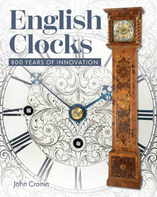 English Clocks (800 Years of Innovation) by Stephen Crouchman, 9780719845048