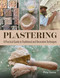 Plastering (A Practical Guide to Traditional and Decorative Techniques) by Philip Gaches, 9780719845376