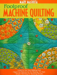 Foolproof Machine Quilting by Mary Mashuta, 9781571205094