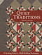 Quilt Traditions (12 Striking Projects, 9 Skill-Building Techniques) by Devon Lavigne, 9781617455223
