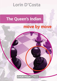 Queen's Indian: Move by Move by Lorin D'Costa, 9781781942918
