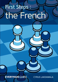 First Steps: The French by Cyrus Lakdawala, 9781781943434