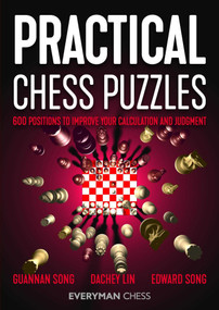 Practical Chess Puzzles by Guannan Song, Dachey Lin, Edward Song, 9781781945612