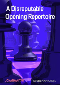 Disreputable Opening Repertoire by Jonathan Tait, 9781781946060