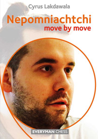 Nepomniachtchi - Move by Move by Cyrus Lakdawala, 9781781946251