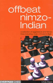 Offbeat Nimzo-Indian by Chris Ward, 9781857443691