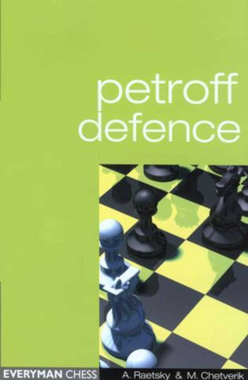 Petroff Defence by Maxim Chetverik, Alexander Der Raetsky, 9781857443783