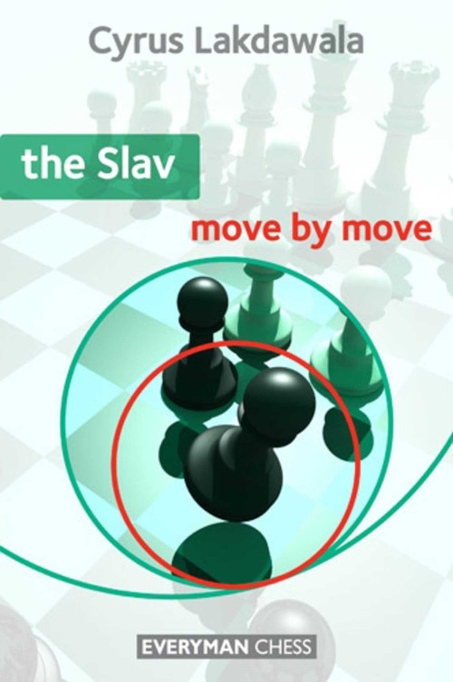 Slav: Move by Move by Cyrus Lakdawala, 9781857446784