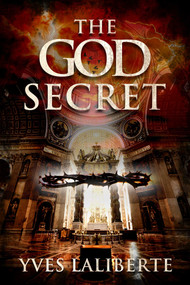 The God Secret by Yves Laliberté, 9781913606619