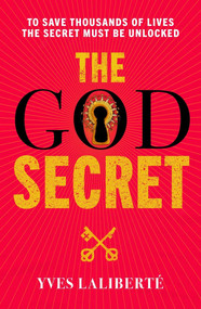 The God Secret by Yves Laliberté, 9781913606619