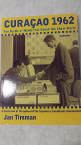 Curacao 1962 (The Battle of Minds that Shook the Chess World) by Jan Tinman, 9789056911393