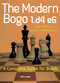 The Modern Bogo 1.d4 e6 (A Complete Guide for Black) by Dejan Antic, Branimir Maksimovic, 9789056914950