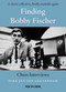 Finding Bobby Fischer by Dirk Jan ten Geuzendam, 9789056915728