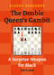 The Double Queen's Gambit (A Surprise Weapon for Black) by Alexey Bezgodov, 9789056916114
