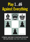 Play 1…d6 Against Everything (A Compact and Ready-to-use Black Repertoire for Club Players) by Erik Zude, Jörg Hickl, 9789056917449