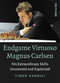 Endgame Virtuoso Magnus Carlsen (His Extraordinary Skills Uncovered and Explained) by Tibor Karolyi, 9789056917760