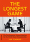 The Longest Game (The Five KasparovKarpov Matches for the World Chess Championship) by Jan Timman, 9789056918118