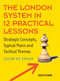 The London System in 12 Practical Lessons (Strategic Concepts, Typical Plans and Tactical Themes) by Oscar de Prado, 9789056919658