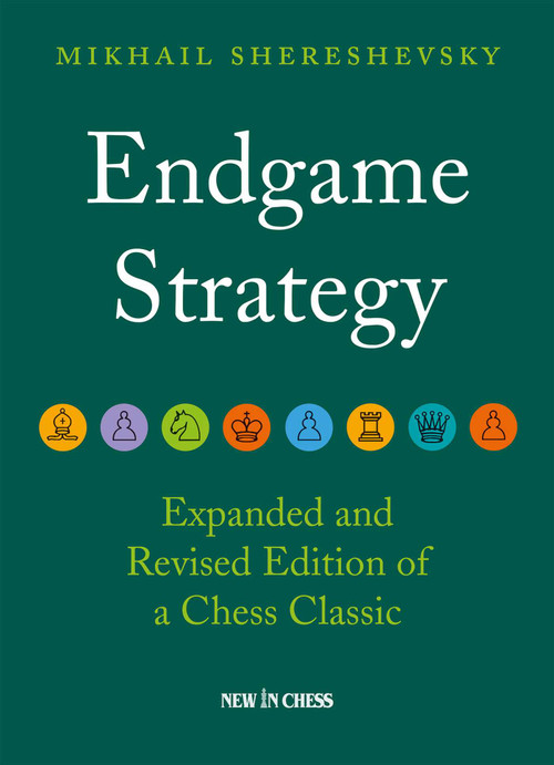 Endgame Strategy by Mikhail Shereshevsky, 9789493257375