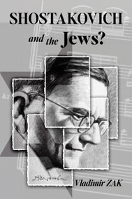 Shostakovich and the Jews? by Vladimir Zak, 9781636988238