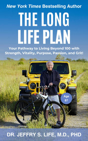 The Long Life Plan by Jeffry S. Life, 9781636989907