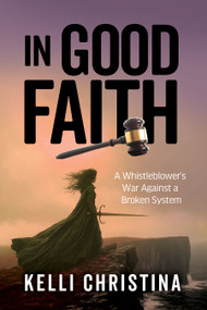 In Good Faith by Kelli Christina, 9781636988979