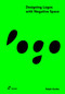 The Designing Logos with Negative Space (The Power of Visual Metaphor to Design Logos that Engage and Endure) by Ralph Kenke, 9788410650879