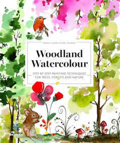 Woodland Watercolour (Step-by-Step Painting Techniques for Trees, Forests and Nature) by Anne-Claire Duval-Dumas, 9788410650909