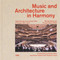 Music and Architecture in Harmony (Opera Houses and Concert Halls of Europe 1672-2022) by Michael Webb, Thomas Aujero Small, Renzo Piano, Esa-Pekka Salonen, Yasuhisa Toyota, 9781966515371