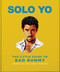 Solo Yo: The Little Guide to Bad Bunny by OH, 9781035442652
