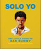 Solo Yo: The Little Guide to Bad Bunny by OH, 9781035442652