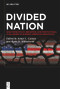 Divided Nation (Analyzing Policy, Behavior, and Institutional Challenges in Modern American Democracy) by Jamie L. Carson, Ryan D. Williamson, 9783111591674