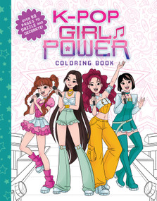 K-Pop Girl Power Coloring Book by Scholastic, 9798225071455
