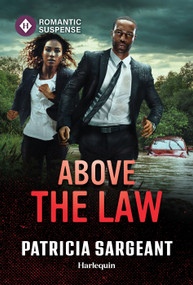 Above the Law - 9781335185044 by Patricia Sargeant, 9781335185044