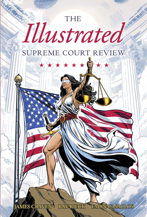 Illustrated Supreme Court Review 2024-2025 by James Craven, 9781964524832