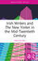 Irish Writers and The New Yorker in the Mid-Twentieth Century by Yen-Chi Wu, 9781041036654