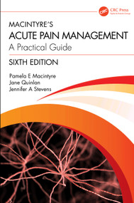Macintyre's Acute Pain Management (A Practical Guide) by Pamela E. Macintyre, Jane Quinlan, Jennifer A. Stevens, 9781032609201