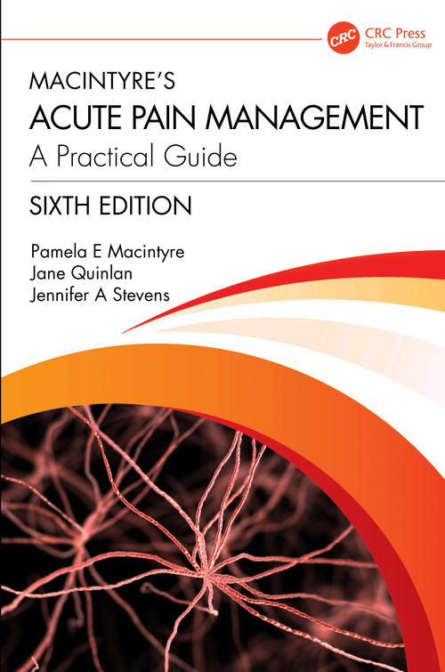 Macintyre's Acute Pain Management (A Practical Guide) by Pamela E. Macintyre, Jane Quinlan, Jennifer A. Stevens, 9781032609201